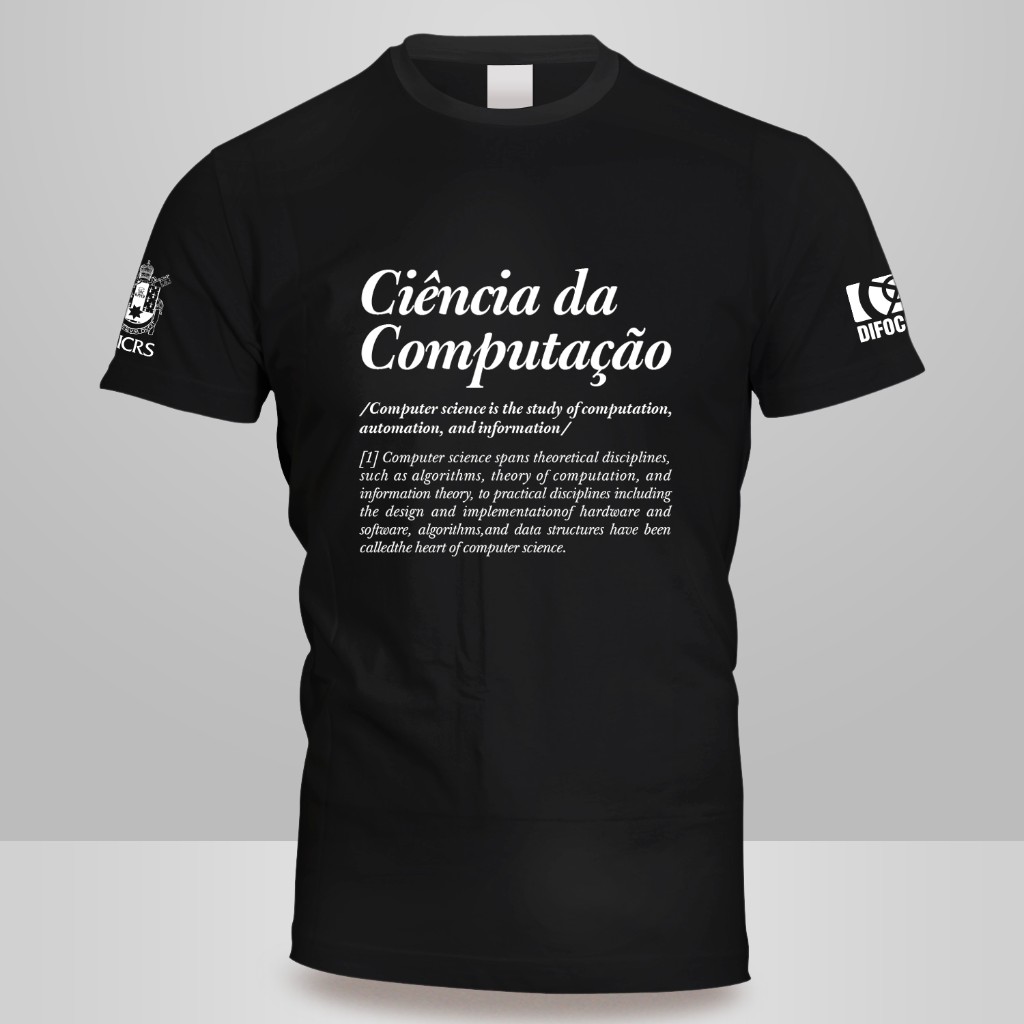 Camiseta Criativa Ciência da Computação FADERGS
